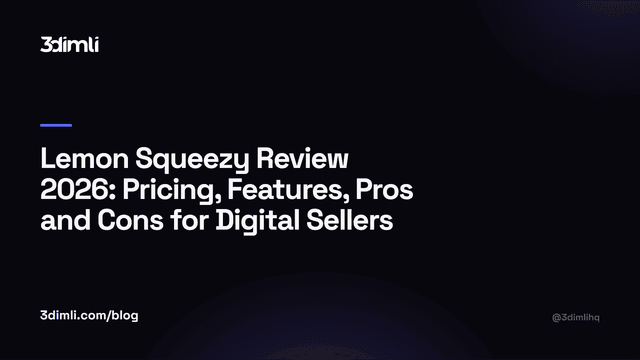 Cover Image for Lemon Squeezy Review 2026: Pricing, Features, Pros and Cons for Digital Sellers