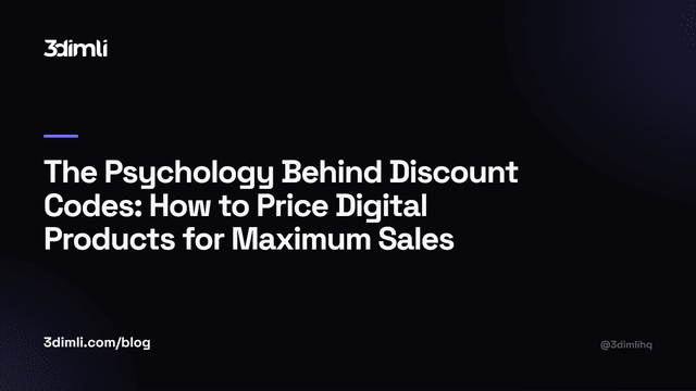 Cover Image for The Psychology Behind Discount Codes: How to Price Digital Products for Maximum Sales