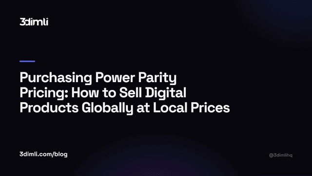 Cover Image for Purchasing Power Parity Pricing: How to Sell Digital Products Globally at Local Prices