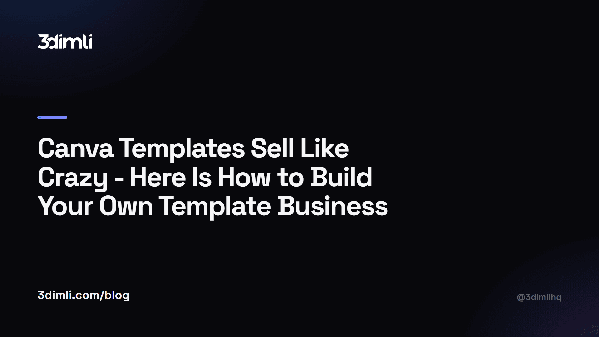 Cover Image for Canva Templates Sell Like Crazy - Here Is How to Build Your Own Template Business