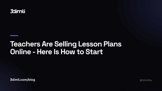 Cover Image for Teachers Are Selling Lesson Plans Online - Here Is How to Start
