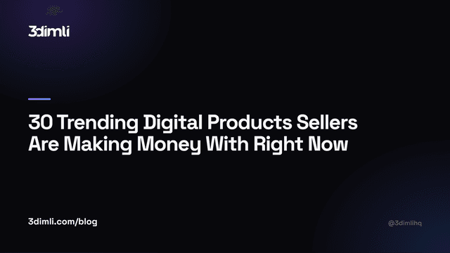 Cover Image for 30 Trending Digital Products Sellers Are Making Money With Right Now