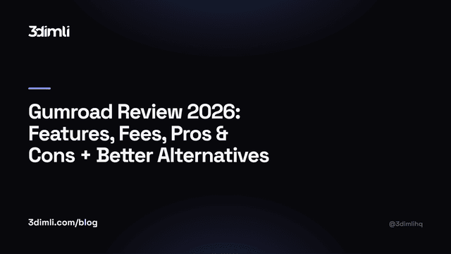 Cover Image for Gumroad Review 2026: Features, Fees, Pros & Cons + Better Alternatives