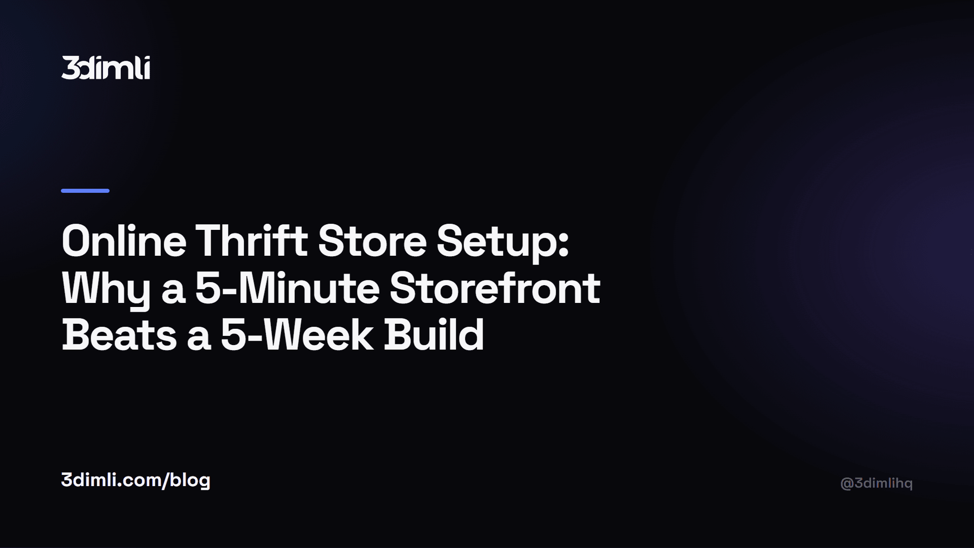 Cover Image for Online Thrift Store Setup: Why a 5-Minute Storefront Beats a 5-Week Build