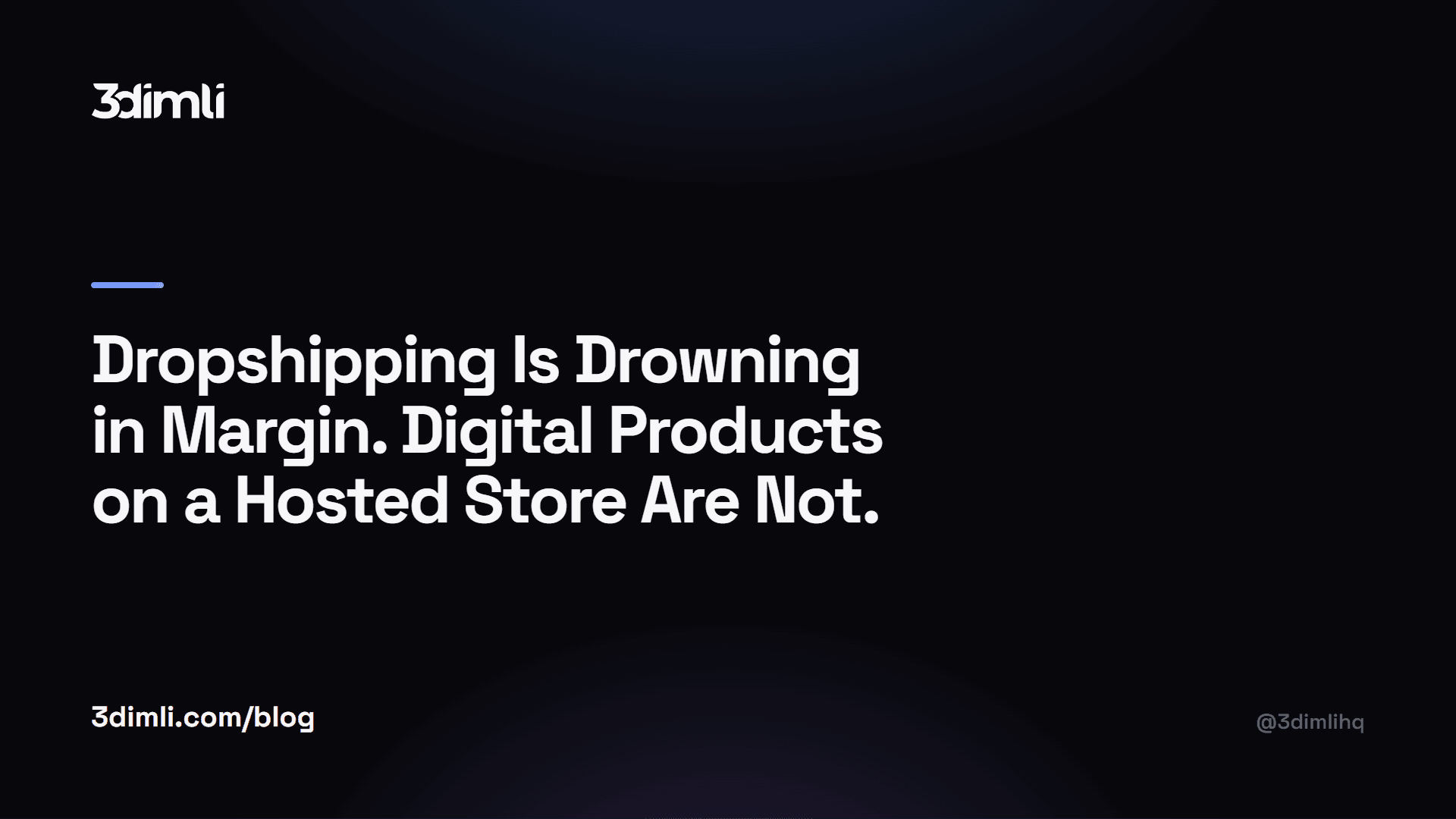 Cover Image for Dropshipping Is Drowning in Margin. Digital Products on a Hosted Store Are Not.