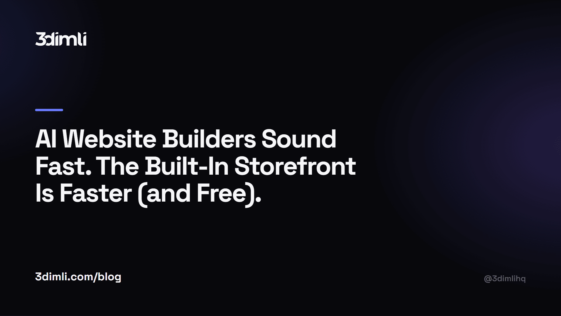 Cover Image for AI Website Builders Sound Fast. The Built-In Storefront Is Faster (and Free).