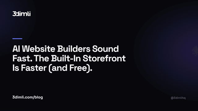 Cover Image for AI Website Builders Sound Fast. The Built-In Storefront Is Faster (and Free).