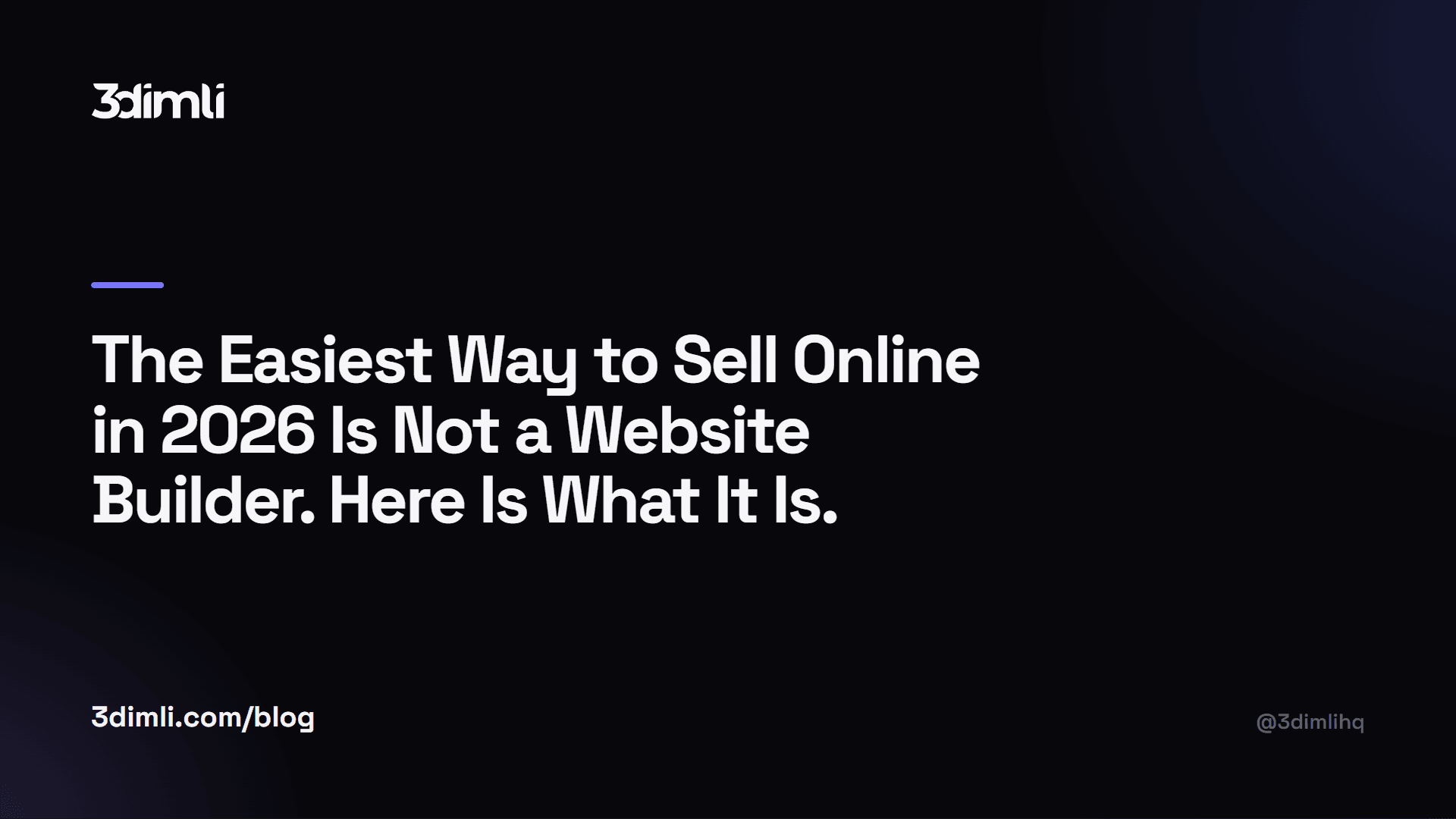 Cover Image for The Easiest Way to Sell Online in 2026 Is Not a Website Builder. Here Is What It Is.