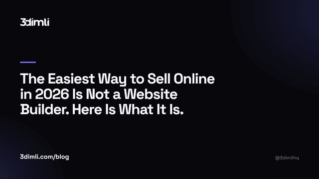 Cover Image for The Easiest Way to Sell Online in 2026 Is Not a Website Builder. Here Is What It Is.
