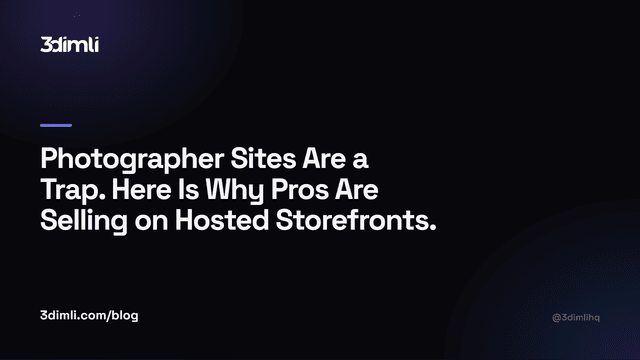 Cover Image for Photographer Sites Are a Trap. Here Is Why Pros Are Selling on Hosted Storefronts.