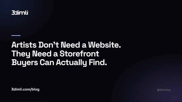 Cover Image for Artists Don't Need a Website. They Need a Storefront Buyers Can Actually Find.