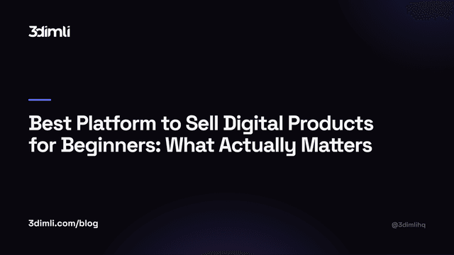 Cover Image for Best Platform to Sell Digital Products for Beginners: What Actually Matters