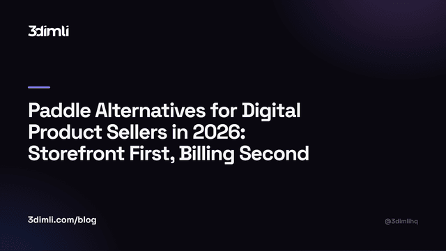 Cover Image for Paddle Alternatives for Digital Product Sellers in 2026: Storefront First, Billing Second