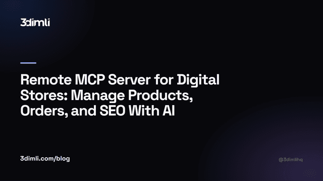 Cover Image for Remote MCP Server for Digital Stores: Manage Products, Orders, and SEO With AI