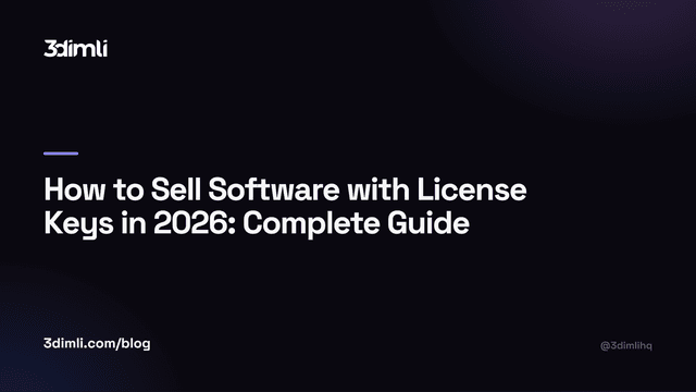 Cover Image for How to Sell Software with License Keys in 2026: Complete Guide