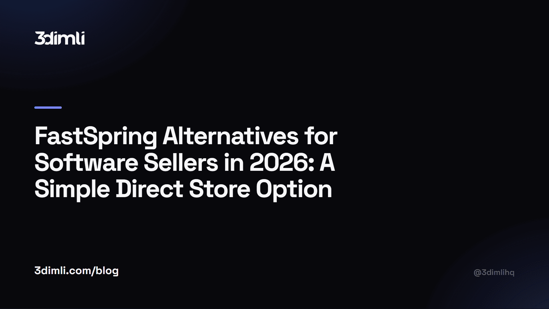 Cover Image for FastSpring Alternatives for Software Sellers in 2026: A Simple Direct Store Option