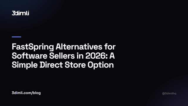 Cover Image for FastSpring Alternatives for Software Sellers in 2026: A Simple Direct Store Option