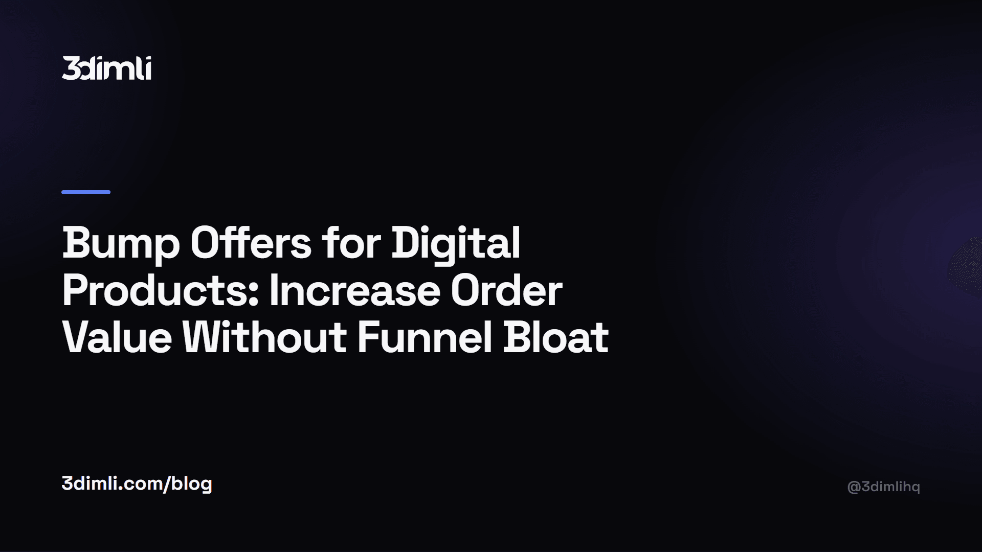 Cover Image for Bump Offers for Digital Products: Increase Order Value Without Funnel Bloat