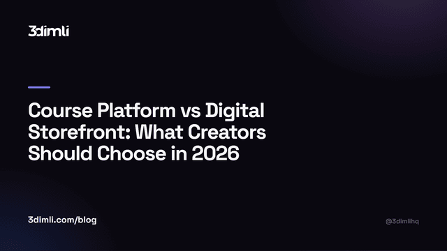 Cover Image for Course Platform vs Digital Storefront: What Creators Should Choose in 2026