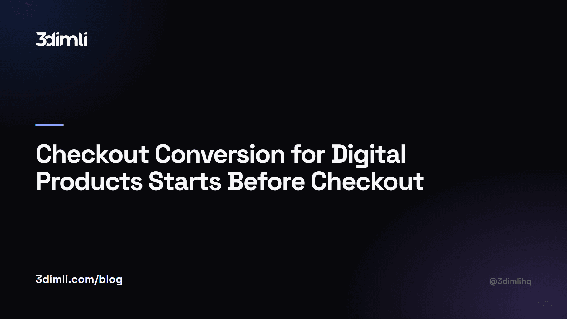 Cover Image for Checkout Conversion for Digital Products Starts Before Checkout