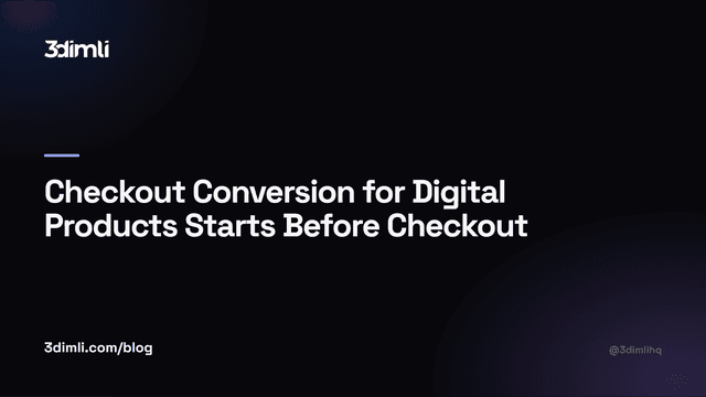 Cover Image for Checkout Conversion for Digital Products Starts Before Checkout