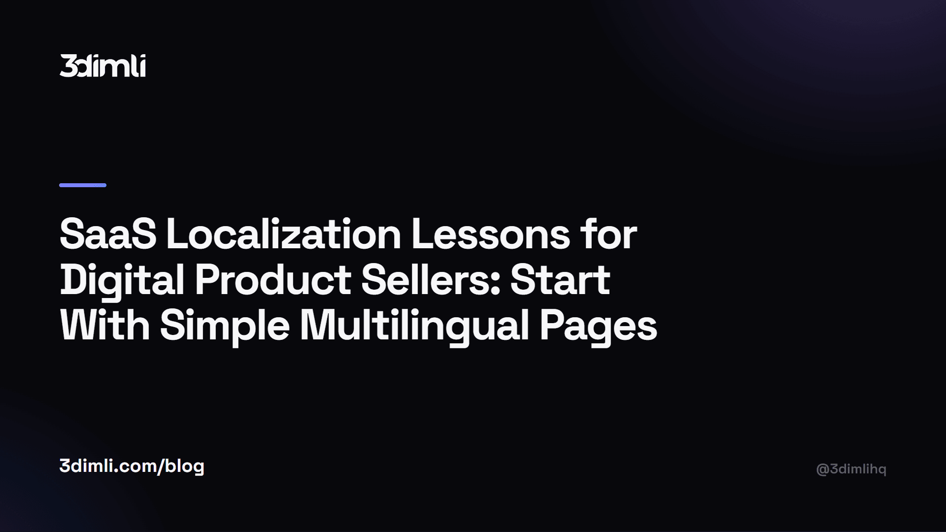 Cover Image for SaaS Localization Lessons for Digital Product Sellers: Start With Simple Multilingual Pages