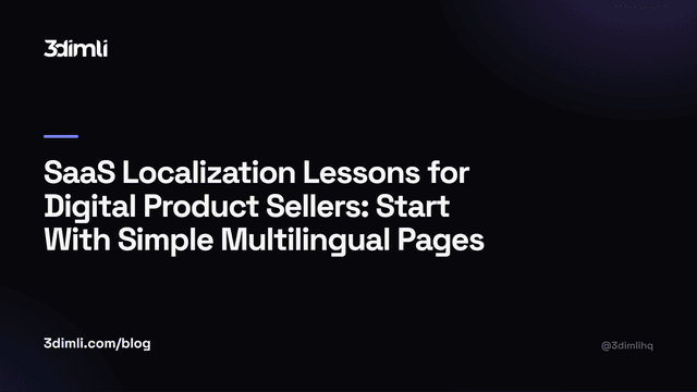 Cover Image for SaaS Localization Lessons for Digital Product Sellers: Start With Simple Multilingual Pages