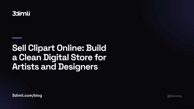 Cover Image for Sell Clipart Online: Build a Clean Digital Store for Artists and Designers