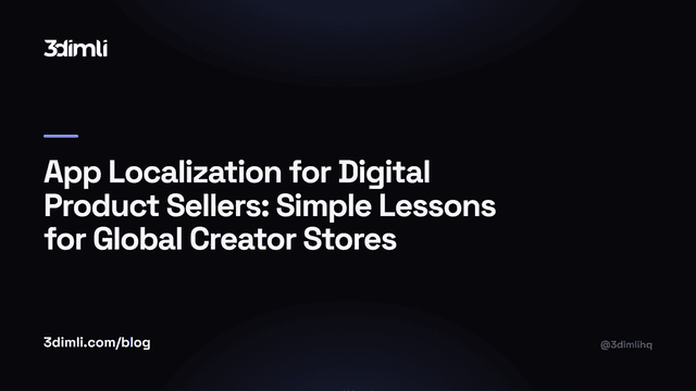 Cover Image for App Localization for Digital Product Sellers: Simple Lessons for Global Creator Stores