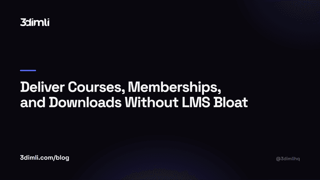Cover Image for Deliver Courses, Memberships, and Downloads Without LMS Bloat