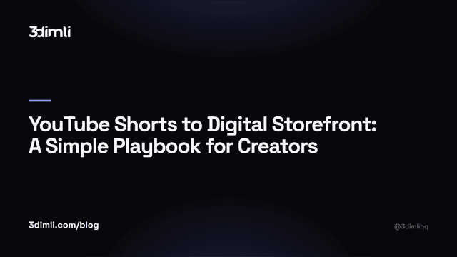 Cover Image for YouTube Shorts to Digital Storefront: A Simple Playbook for Creators