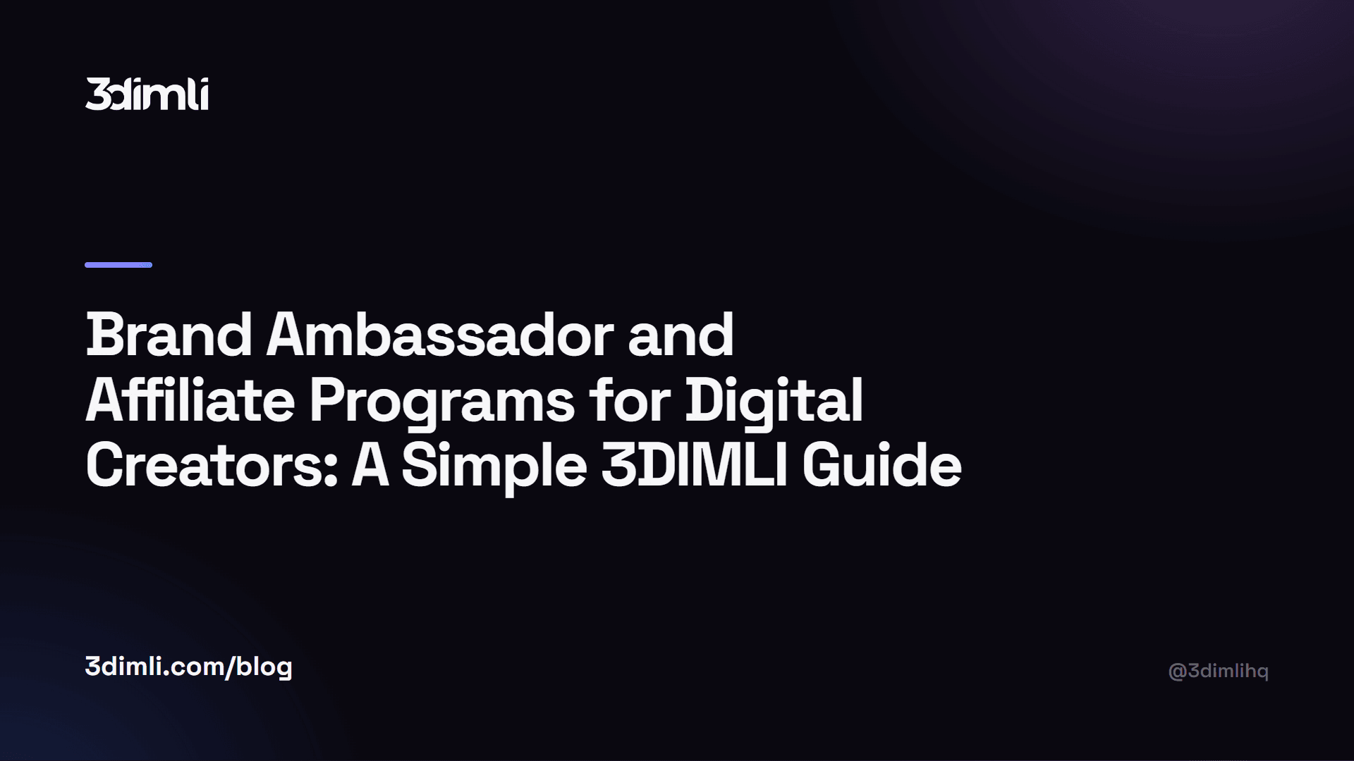 Cover Image for Brand Ambassador and Affiliate Programs for Digital Creators: A Simple 3DIMLI Guide
