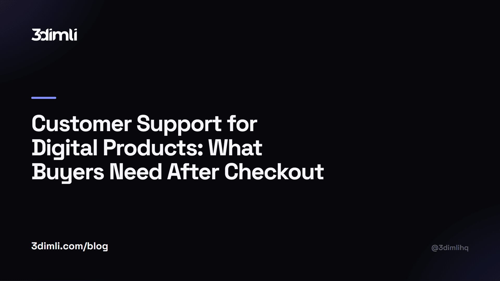 Cover Image for Customer Support for Digital Products: What Buyers Need After Checkout