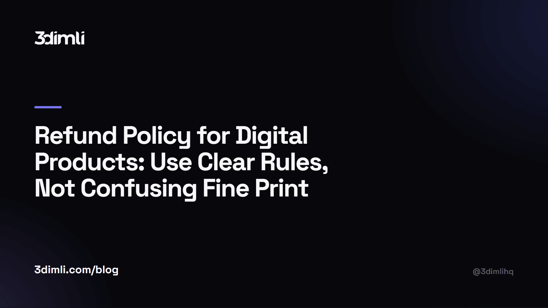 Cover Image for Refund Policy for Digital Products: Use Clear Rules, Not Confusing Fine Print