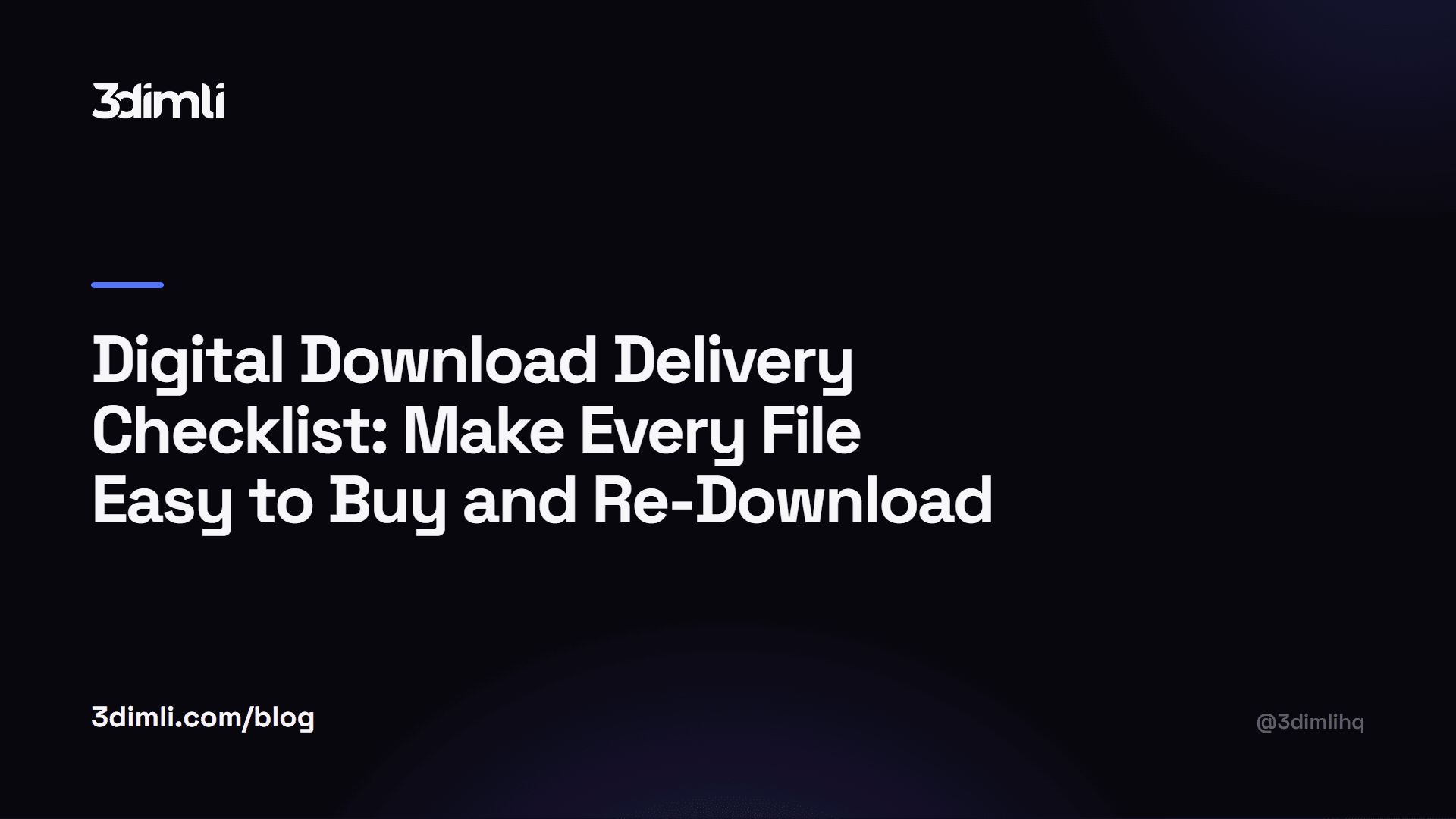 Cover Image for Digital Download Delivery Checklist: Make Every File Easy to Buy and Re-Download