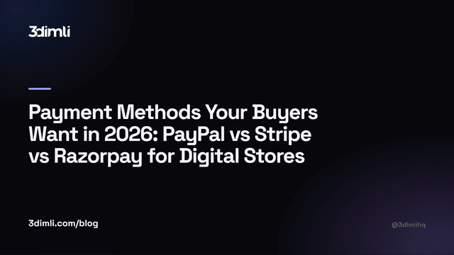 Cover Image for Payment Methods Your Buyers Want in 2026: PayPal vs Stripe vs Razorpay for Digital Stores