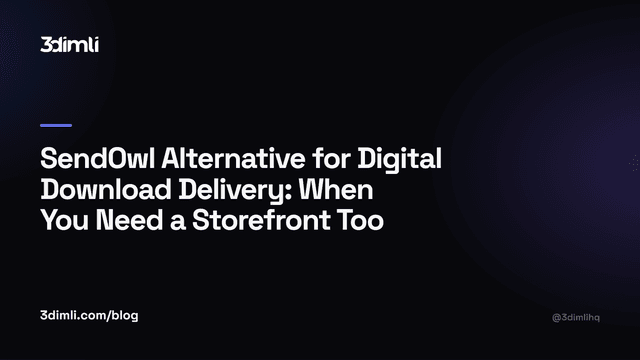 Cover Image for SendOwl Alternative for Digital Download Delivery: When You Need a Storefront Too