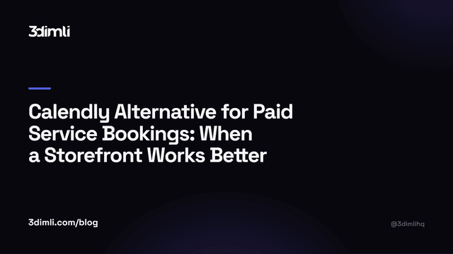 Cover Image for Calendly Alternative for Paid Service Bookings: When a Storefront Works Better