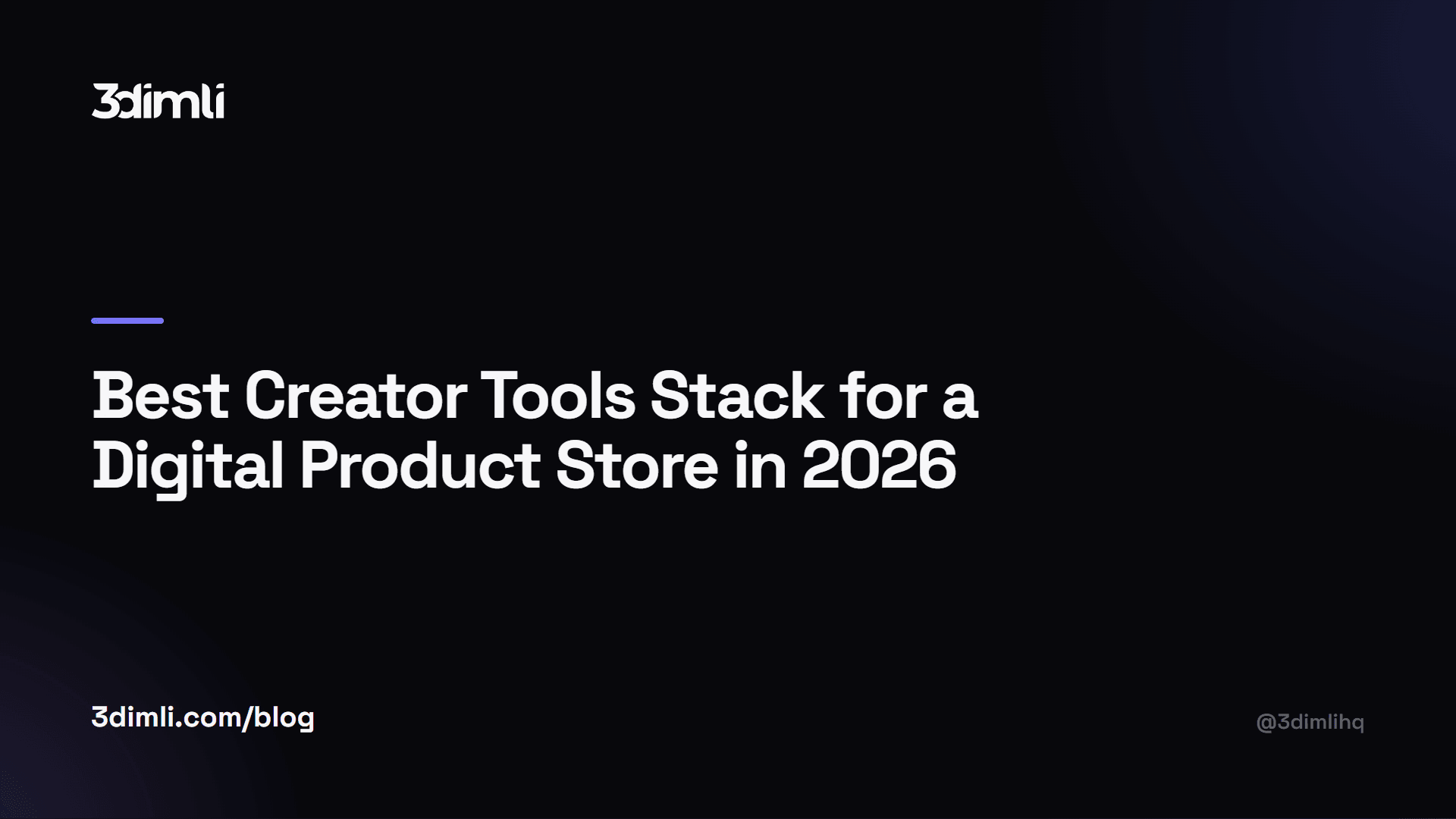 Cover Image for Best Creator Tools Stack for a Digital Product Store in 2026