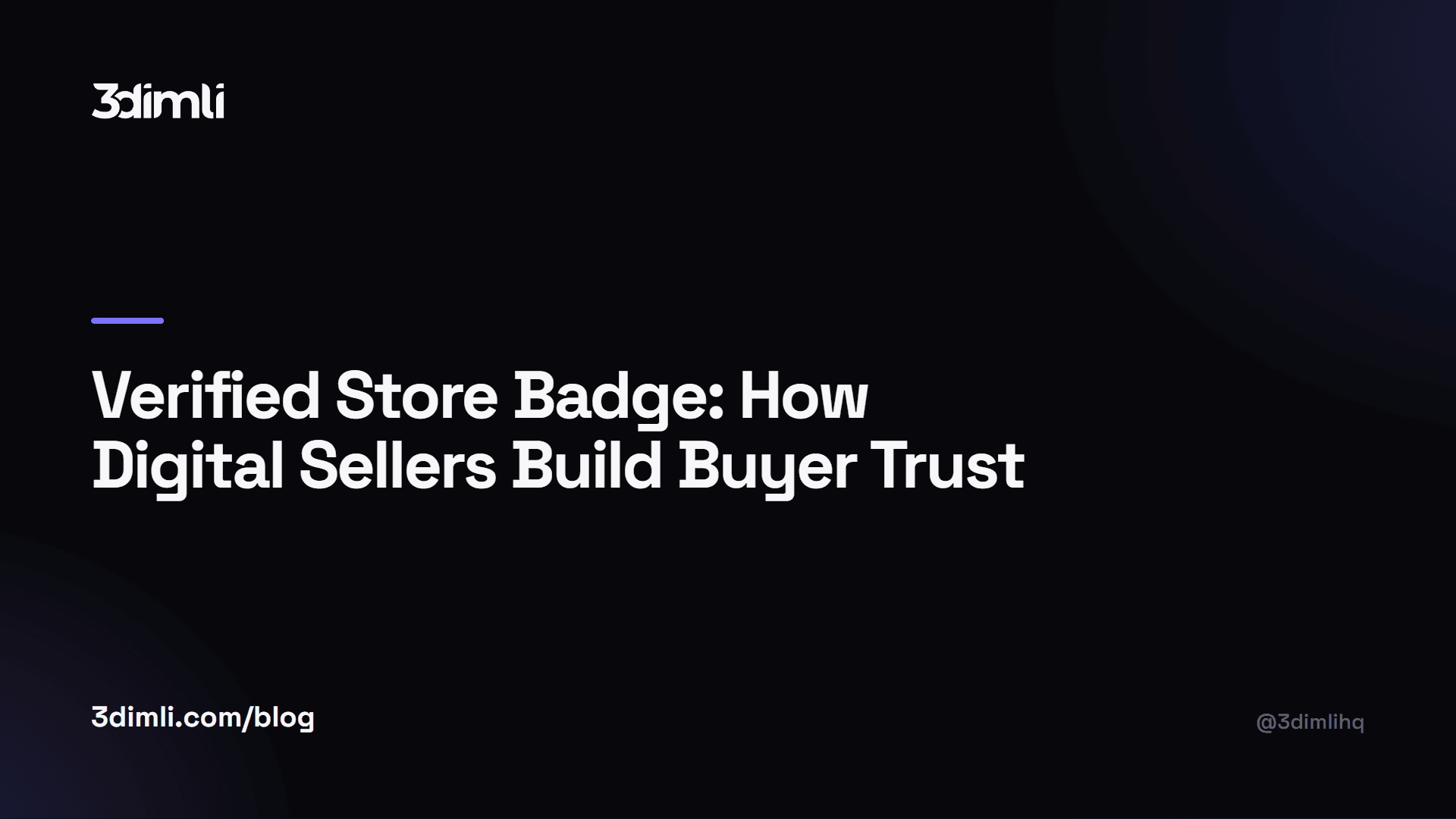 Cover Image for Verified Store Badge: How Digital Sellers Build Buyer Trust