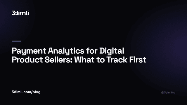 Cover Image for Payment Analytics for Digital Product Sellers: What to Track First