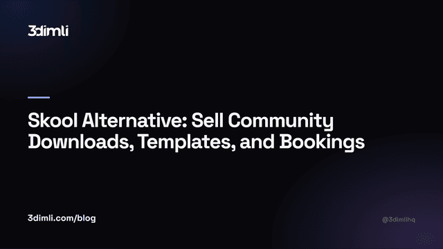 Cover Image for Skool Alternative: Sell Community Downloads, Templates, and Bookings