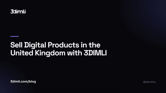 Cover Image for Sell Digital Products in the United Kingdom with 3DIMLI