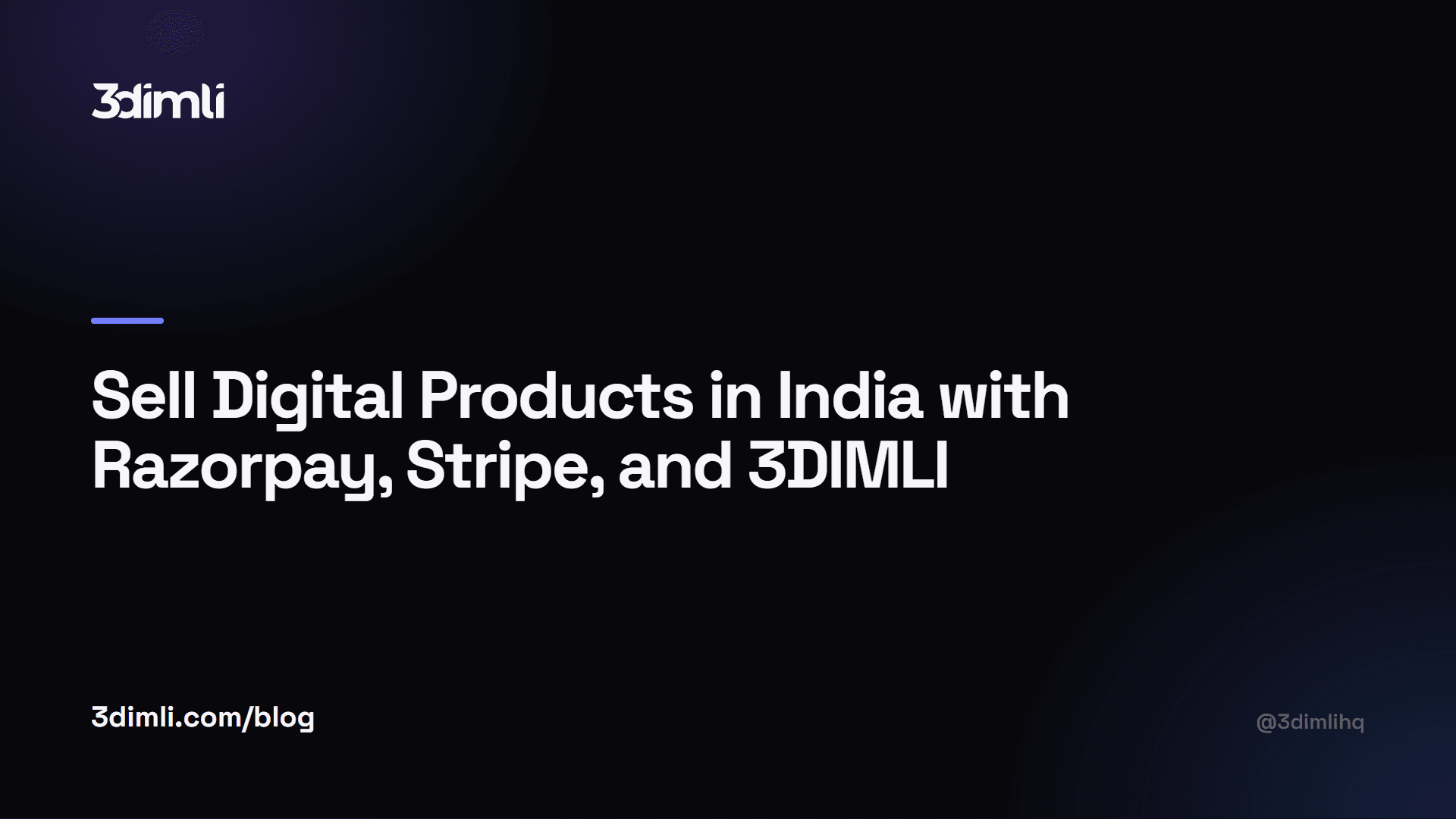 Cover Image for Sell Digital Products in India with Razorpay, Stripe, and 3DIMLI