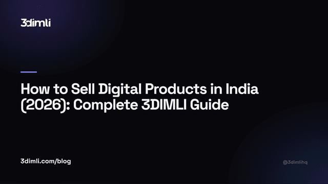 Cover Image for How to Sell Digital Products in India (2026): Complete 3DIMLI Guide