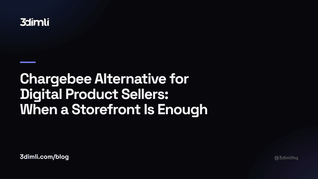 Cover Image for Chargebee Alternative for Digital Product Sellers: When a Storefront Is Enough