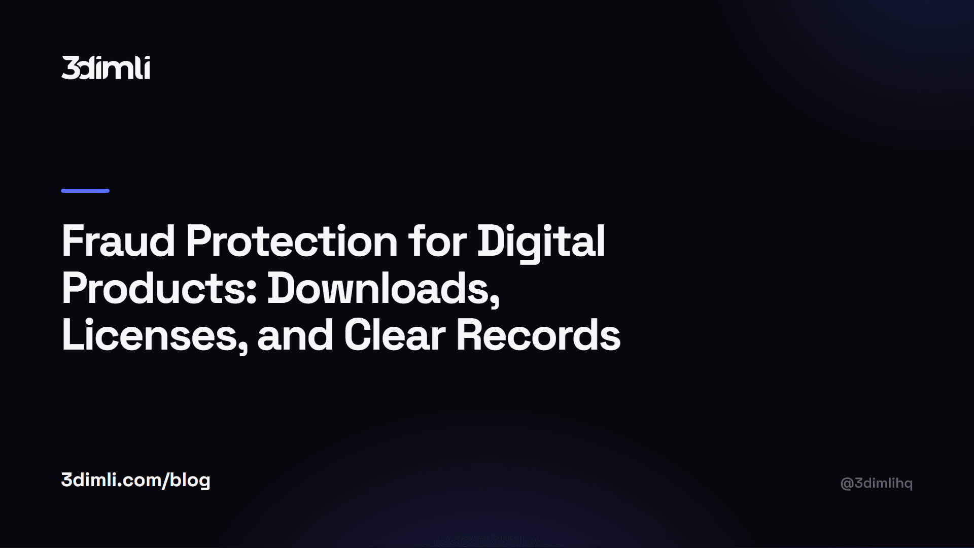 Cover Image for Fraud Protection for Digital Products: Downloads, Licenses, and Clear Records