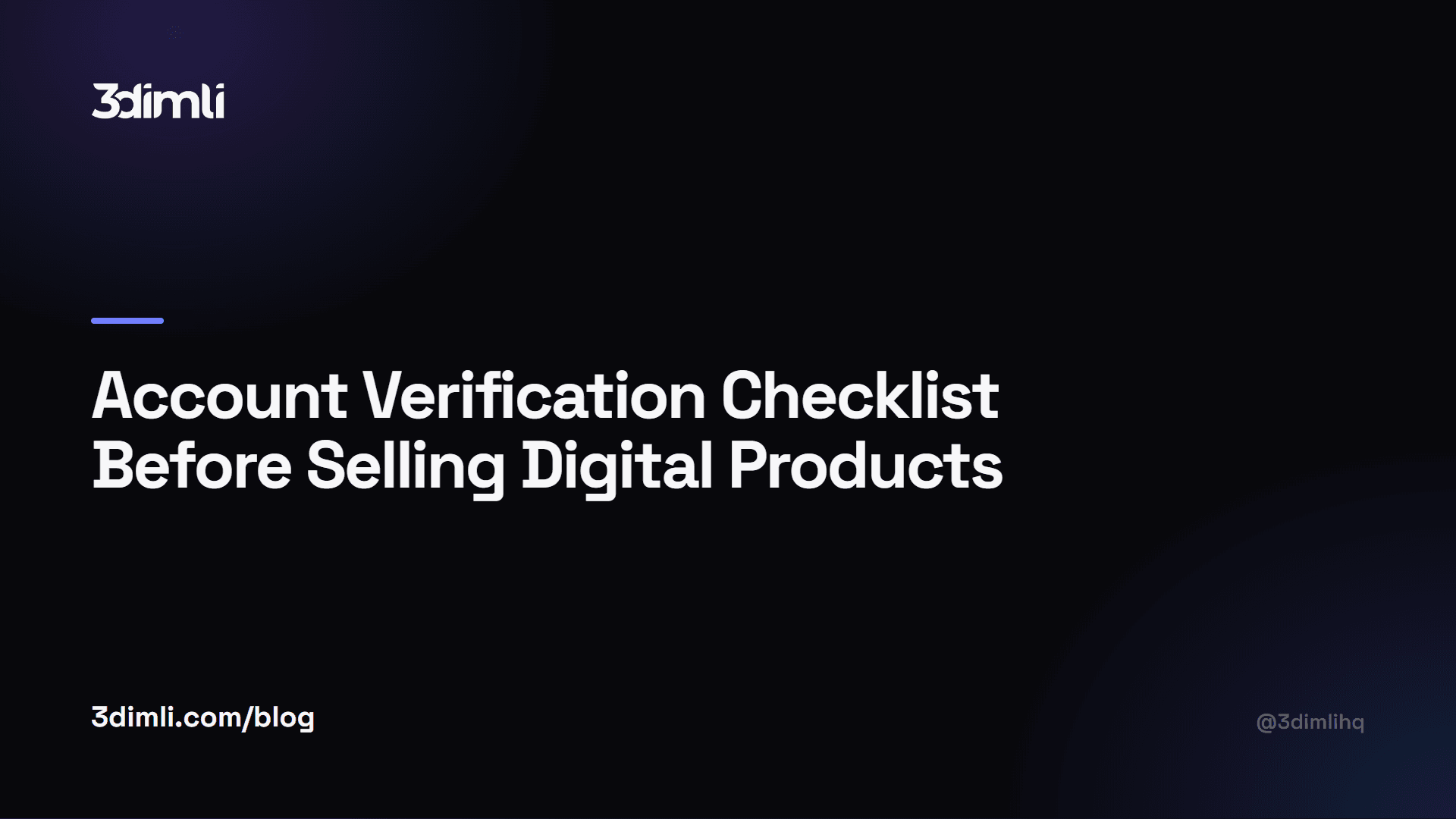 Cover Image for Account Verification Checklist Before Selling Digital Products