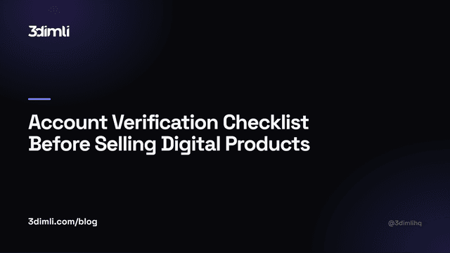 Cover Image for Account Verification Checklist Before Selling Digital Products