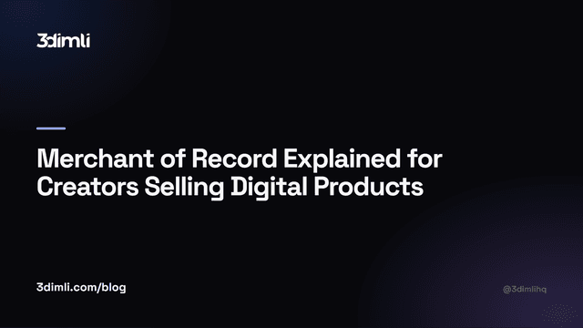 Cover Image for Merchant of Record Explained for Creators Selling Digital Products